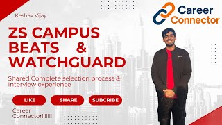 ZS Campus Beats | WatchGuard | Selection & Interview Experiences | 2 in 1 video |BTECH 3RD COLLEGE!!