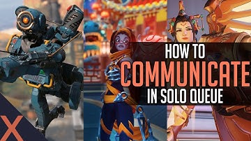 How To Communicate With Random Teammates