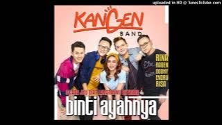 Kangen Band - Binti Ayahnya