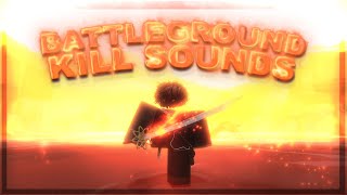 [BEST AUDIOS] The Strongest Battlegrounds Kill Sound IDS!