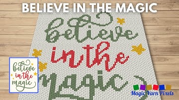 FREE GRAPH Believe In The Magic C2C & Tapestry Crochet Pattern | Magic Yarn Pixels