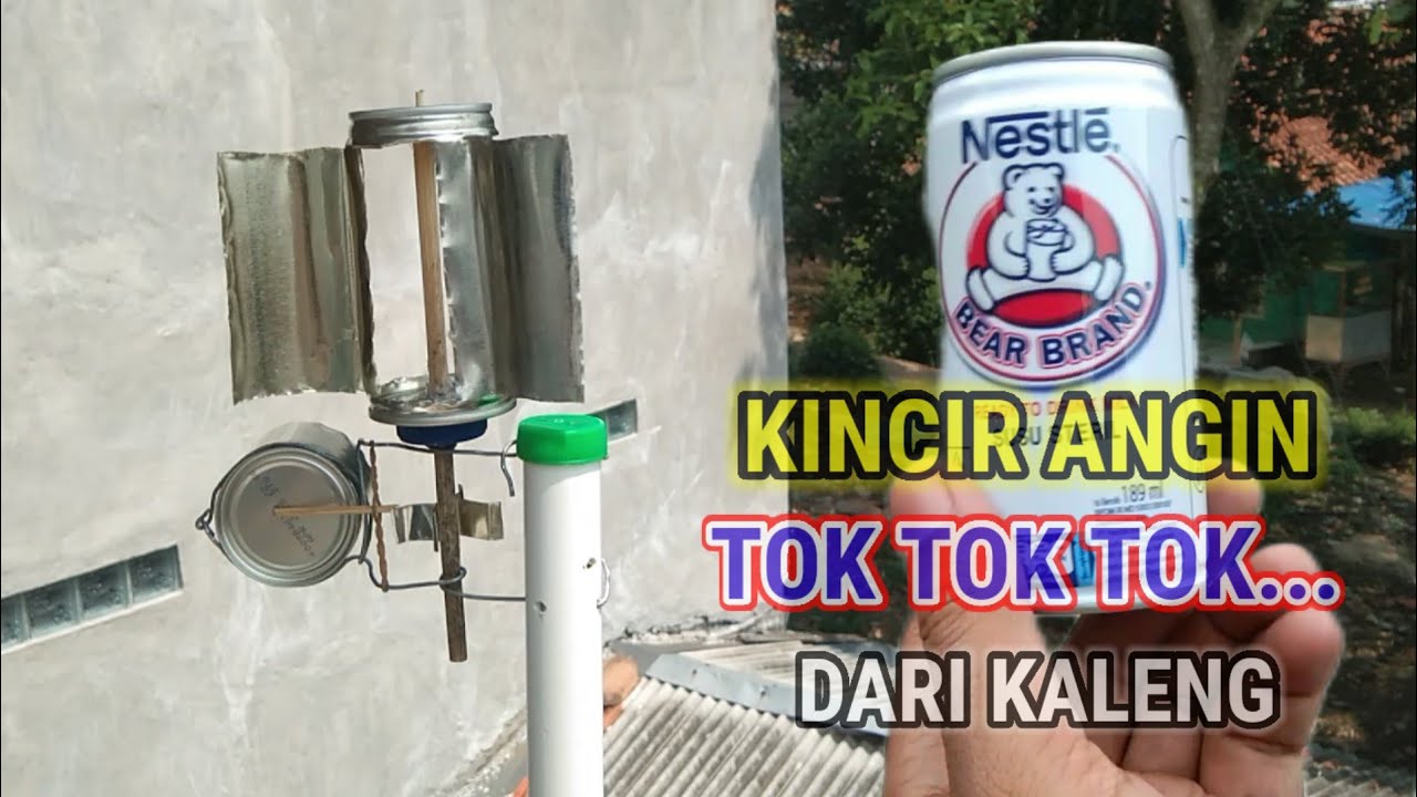 cara membuat kincir angin tok tok tok dari kaleng bear brand 
