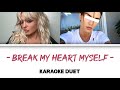 [KARAOKE DUET] Break My Heart Myself - Bebe Rexha feat. Travis Barker