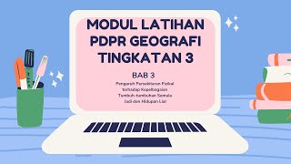 Modul Latihan Geografi Tingkatan 3 - Bab 3