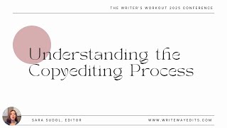 Understanding the Copyediting Process with Sara Sudol