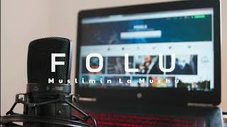 Download Lagu FOLU - MUSLIMIN LA MUCHU || LAGU WAKATOBI (AUDIO MUSIC ACOUSTIC COVER 9) MP3