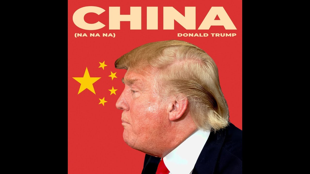 Donald Trump China Na Na Na Parody Of Havana By Camila Cabello - 