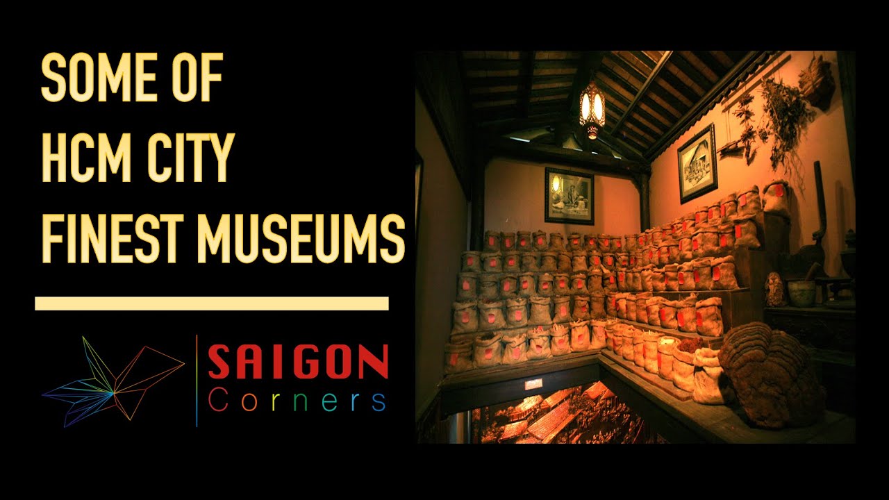 SOME OF HO CHI MINH CITY FINEST MUSEUMS | SAIGON CORNERS | #1 PODCAST