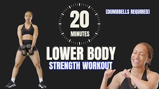 20 MINUTE LOWER BODY DUMBBELL WORKOUT [BUILD STRENGTH]