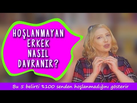 Hoşlanmayan Sevmeyen Erkek Nasıl Davranır?