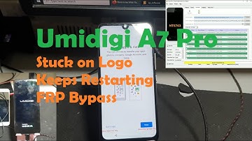 Umidigi A7 Pro Stuck Logo, Restarting Issue & FRP Bypass