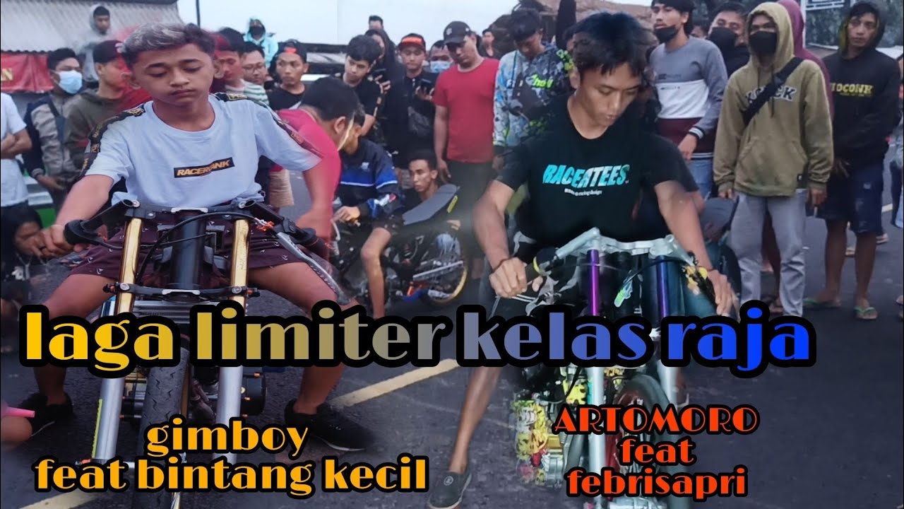 LAGA LIMITIR KELAS RAJA IIGIMBOY (BINTANGKECIL) VS ARTOMORO (FEBRISAPRI)