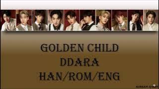 GOLDEN CHILD - DDARA (Han/Rom/Eng) Lyrics