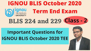 IGNOU BLIS 224 and 229 Important Question for TEE October 2020  #BLIS_224 #BLIS_229  (Class 2)