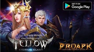Fellow: Eternal Clash Gameplay Android / iOS (Open World MMORPG)