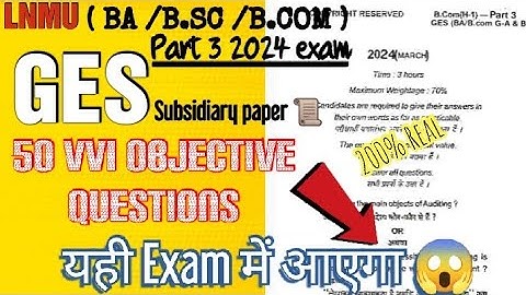Lnmu Bcom/Bsc/Ba Part 3 GES vvi objective questions for 2024 exam