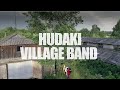HUDAKI VILLAGE BAND Concert