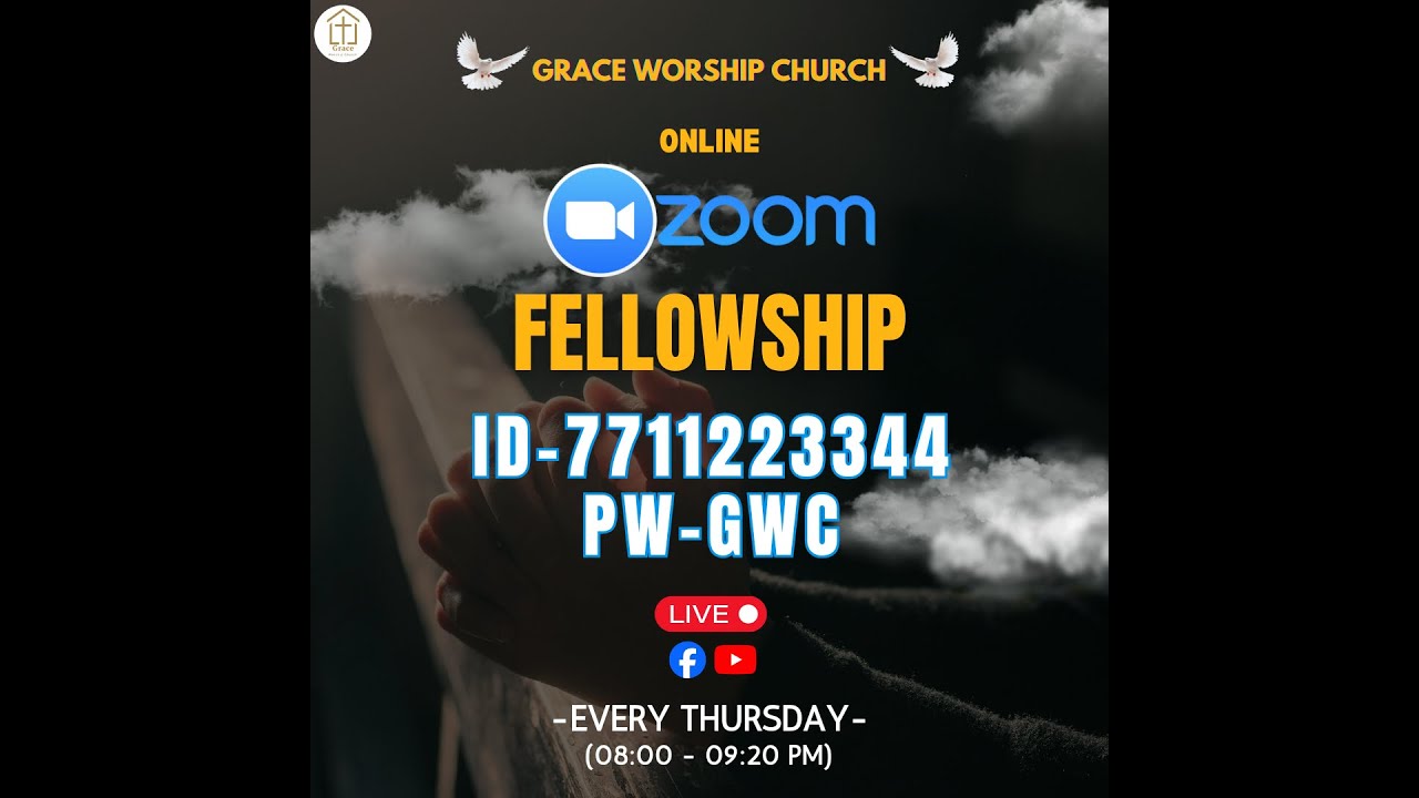 Grace Worship Church Online Zoom Fellowship (26.2.2026)