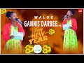 GANNIS DARBEE WALALOO WAGGAA HAARAAF DHIYAATEE Ifafayinatvofficial1906 