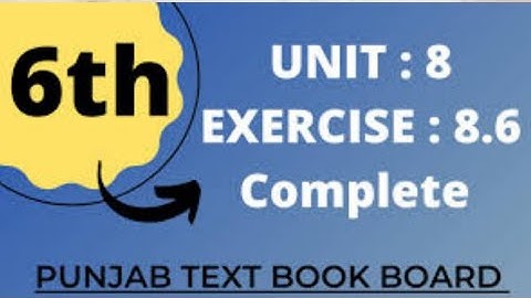 Class 6 Math Unit 8  Exercise 8.6 Punjab Text Book Board | Complete | Class 6 Chapter 8 Exercise 8.6