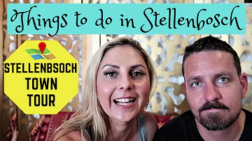 STELLENBOSCH TOWN TOUR | CAPE TOWN VLOG [2019]