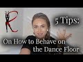 Rasa Pauzaite: Top 5 Tips On How To Behave on the Dancefloor