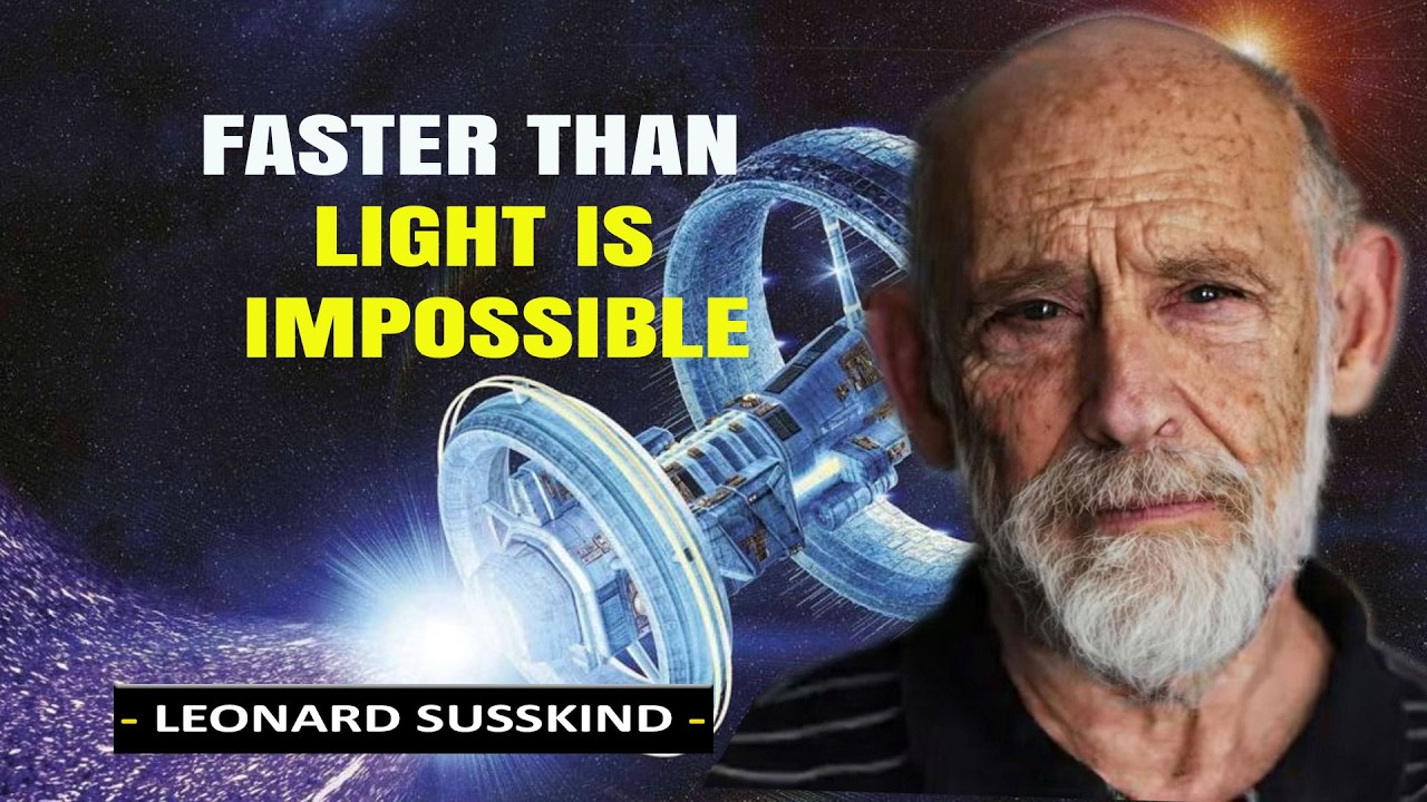 Why Faster-Than-Light Travel Is Impossible | Leonard Susskind