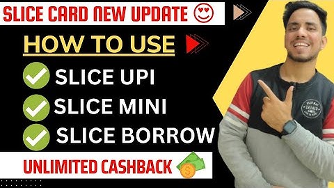 Slice Card New Update✅|Slice Credit Card Update✅| Slice Mini | Slice Borrow | Slice UPI Review