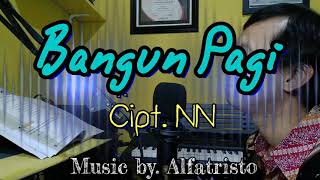 Bangun Pagi - Cipt. NN (Karaoke/Lyric/Minus one)