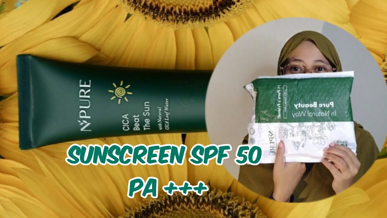 Review Sunscreen Npure untuk Wajah Tanpa Parfum Dan Alkohol YouTube