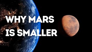 Why is Mars SMALLER Than Earth and Venus?
