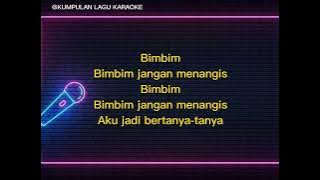 BIMBIM JANGAN MENANGIS - SLANK KAROKE   LIRIK