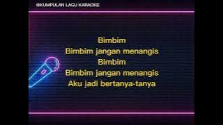 BIMBIM JANGAN MENANGIS - SLANK KAROKE   LIRIK