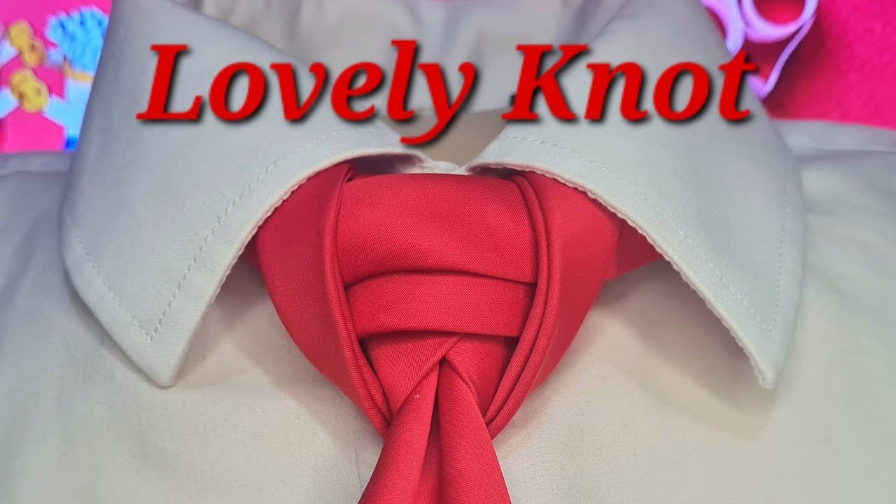 How to Tie a Tie #158 - The Lovely Knot