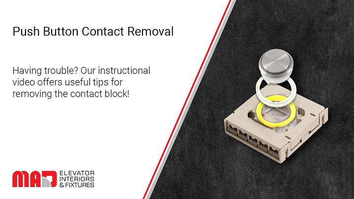 MAD/DMG Push Button Contact Removal