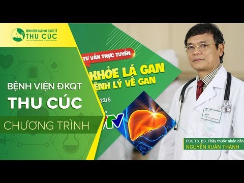 #1 VTV tư vấn trực tuyến: Sức khỏe lá gan và bệnh lý về gan Mới Nhất