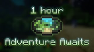 Adventure Awaits (1 hour)