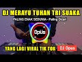 DJ MERAYU TUHAN TRI SUAKA VIRAL TIK TOK 2023 | DJ AKU COBA MERAYU TUHANKU REMIX