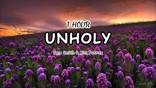 [1 HOUR] Unholy - Sam Smith \& Kim Petras (Lyrics)