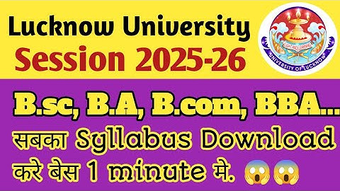 Lucknow University Syllabus Kaise Download kre 25-26 ll B.A, Bsc, B.com syllabus download kre ? 