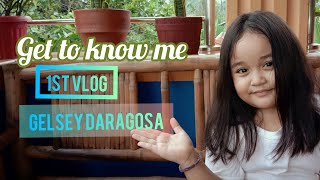 GET TO KNOW ME GELSEY DARAGOSA| FIRST VLOG!