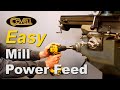 Easy Mill Power Feed