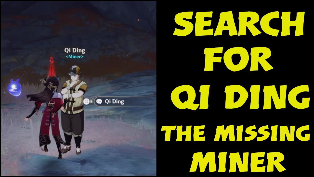 Search For Qi Ding the missing miner genshin impact The Chasms Bounty quest