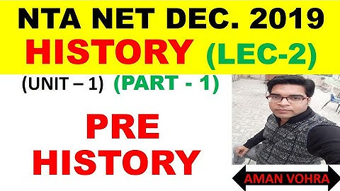 PRE HISTORY II PART   1 LEC   2 II NTA NET DEC  2019