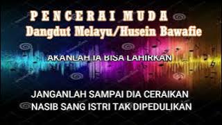 KARAOKE PENCERAI MUDA HUSEIN BAWAFIE/LAGU MELAYU