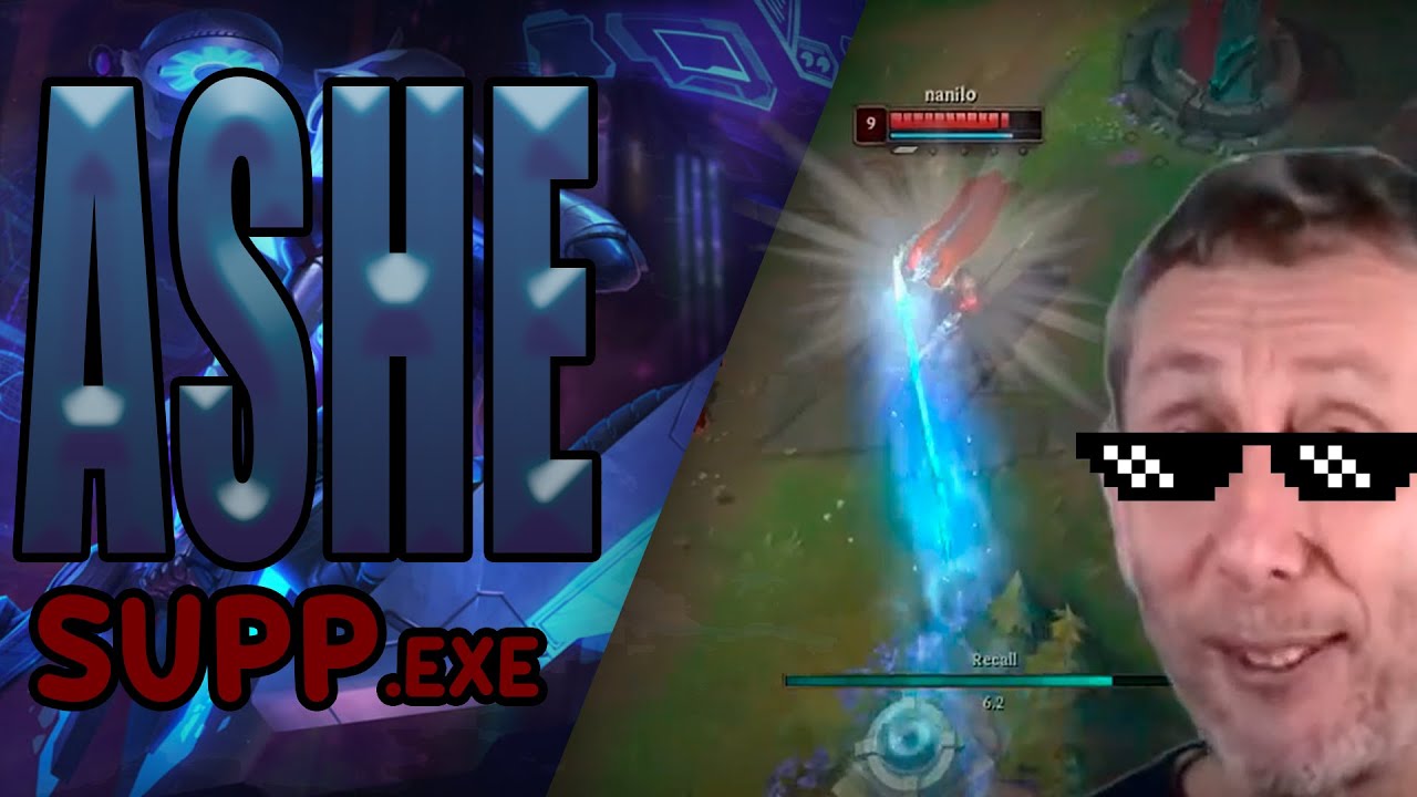 Ashe Supp EXE YouTube ashe-supp-exe-youtube