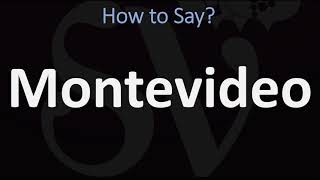 How to Pronounce Montevideo (CORRECTLY)
