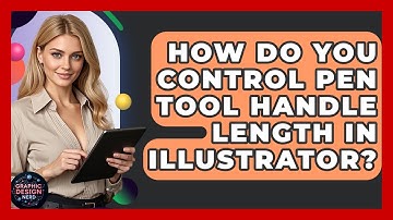 How Do You Control Pen Tool Handle Length In Illustrator? - Graphic Design Nerd