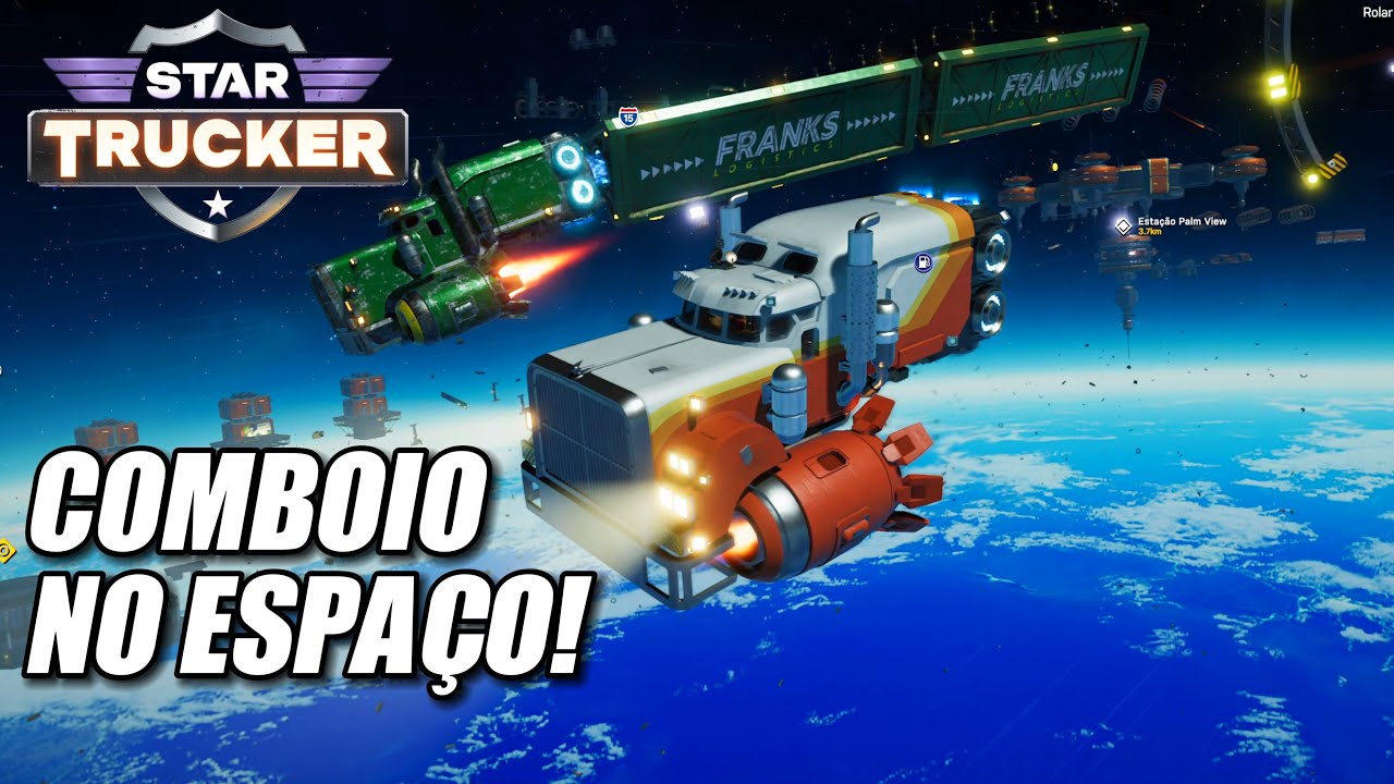 STAR TRUCKER - Simulador de Caminhão Espacial Muito Divertido! - YouTube
