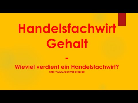 Handelsfachwirt Gehalt Wieviel Verdient Ein Handelsfachwirt Youtube